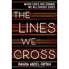 Randa Abdel-Fattah: Lines We Cross