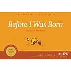 Carolyn Nystrom: Before I Was Born