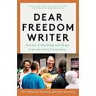 The Freedom Writers, Erin Gruwell: Dear Freedom Writer