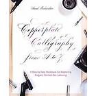 Sarah Richardson: Copperplate Calligraphy From A To Z