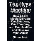 Sinan Aral: The Hype Machine