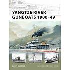 Angus Konstam: Yangtze River Gunboats 1900-49