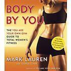 Mark Lauren, Joshua Clark: Body by You