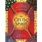 Caitlin Matthews: The Celtic Spirit: Daily Meditations for the Turning Year