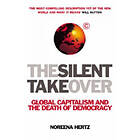 Noreena Hertz: The Silent Takeover