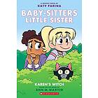 Ann M Martin: Karen's Witch: A Graphic Novel (Baby-Sitters Little Sister #1): Volume 1