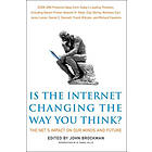 John Brockman: Is The Internet Changing Way You Think?