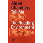 Aidan Chambers: Tell Me (children, Reading &; Talk) with the Environment