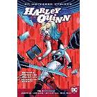 Jimmy Palmiotti, Amanda Conner: Harley Quinn Volume 3: Rebirth