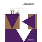 Shoichi Iwasaki: A Reference Grammar of Thai