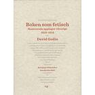 David Gedin: Boken som fetisch numrerade upplagor i Sverige 1819-1915