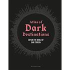 Peter Hohenhaus: Atlas of Dark Destinations