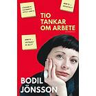 Bodil Jönsson: Tio tankar om arbete