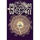 Brian Blomerth: Brian Blomerth's Mycelium Wassonii