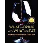 Karen Page, Andrew Dornenburg: What To Drink With You Eat