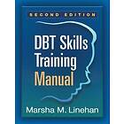 Marsha M Linehan: DBT Skills Training Manual