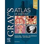 Richard L Drake: Gray's Atlas of Anatomy