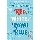 Casey McQuiston: Red, White & Royal Blue: Collector's Edition