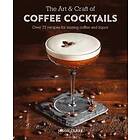 Jason Clark: The Art &; Craft of Coffee Cocktails