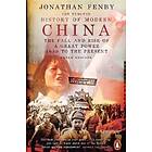 Jonathan Fenby: The Penguin History of Modern China