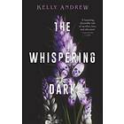 Kelly Andrew: Whispering Dark