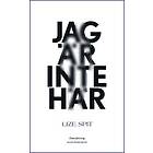 Lize Spit: Jag är inte här