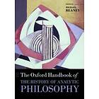 Michael Beaney: The Oxford Handbook of History Analytic Philosophy