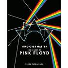 Storm Thorgerson: Pink Floyd: Mind Over Matter