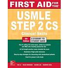 Tao Le: First Aid for the USMLE Step 2 CS, Sixth Edition