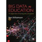 Ben Williamson: Big Data in Education