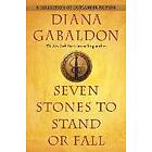 Diana Gabaldon: Seven Stones To Stand Or Fall