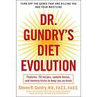 Dr Steven R Gundry: Dr. Gundry's Diet Evolution