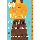 Gail Honeyman: Eleanor Oliphant Is Completely Fine