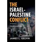James L Gelvin: The Israel-Palestine Conflict