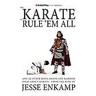 Jesse Enkamp: One Karate to Rule 'Em All: and 25 Other Riffs, Rants Random Ideas about