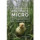 Joel Salatin: Polyface Micro