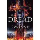 John Gwynne: Time Of Dread
