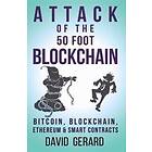 Karen Boyd, Ben Gutzler: Attack of the 50 Foot Blockchain