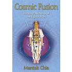 Mantak Chia: Cosmic Fusion