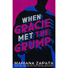 Mariana Zapata: When Gracie Met The Grump