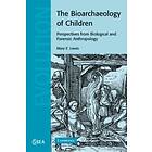 Mary E Lewis: The Bioarchaeology of Children