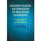 Masashi Sugiyama: Density Ratio Estimation in Machine Learning