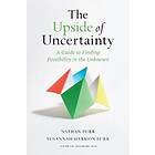 Nathan Furr, Susannah Harmon Furr: The Upside of Uncertainty
