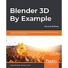 Oscar Baechler, Xury Greer: Blender 3D By Example