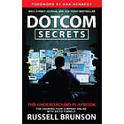 Russell Brunson: Dotcom Secrets: The Underground Playbook for Growing Your Company Online with Sales Funnels