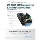 Wilfried Voss: Sae J1939 ECU Programming &; Vehicle Bus Simulation with Arduino