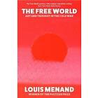 Louis Menand: The Free World