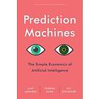 A Agrawal, Joshua Gans, Avi Goldfarb: Prediction Machines