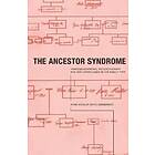 Anne Ancelin Schutzenberger: The Ancestor Syndrome