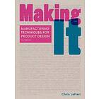 Chris Lefteri: Making It Third Edition